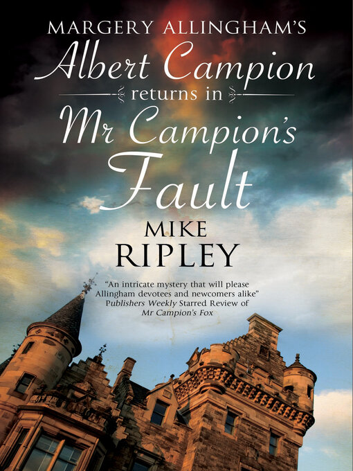 Title details for Mr Campion's Fault by Mike Ripley - Available